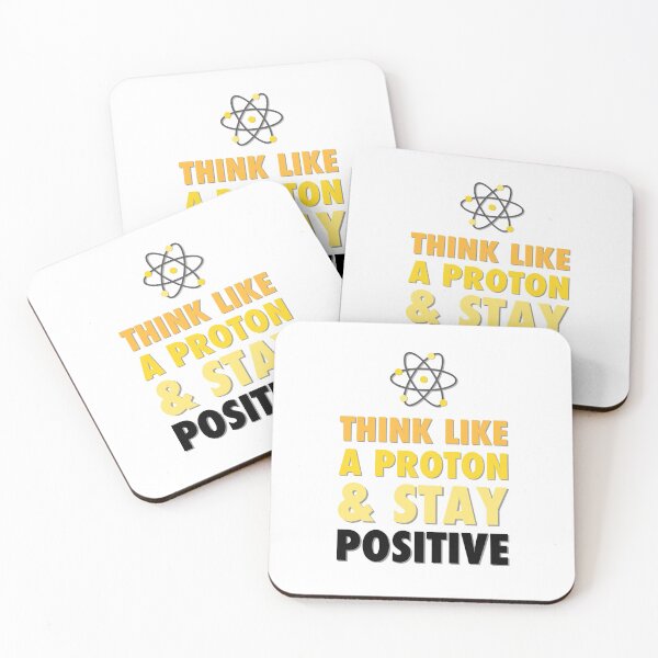 Item preview, Think like a proton & stay positive designed and sold by bubbliciousart.