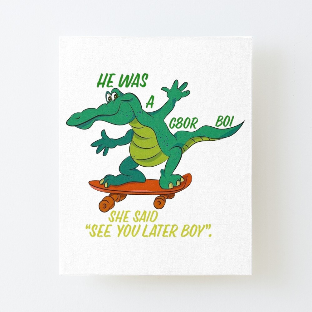 He Was A G8or Boi Art Board Print By Freakyferry Redbubble - sk8r boi sk8r boards roblox