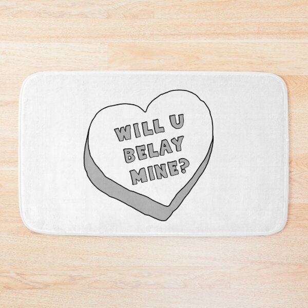 Item preview, Will U Belay Mine? designed and sold by wanderingfools.