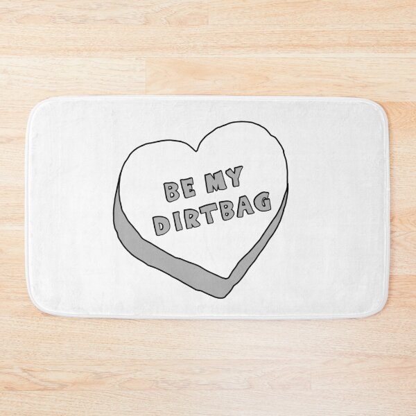 Item preview, Be My Dirtbag designed and sold by wanderingfools.