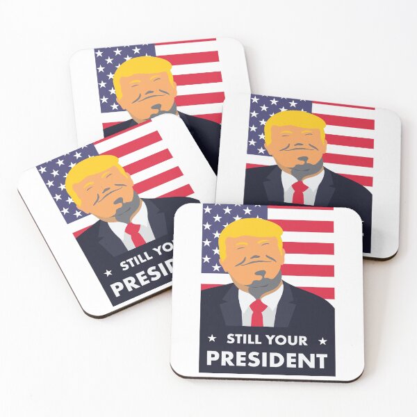 Item preview, Trump Still Your President designed and sold by CultureWars.