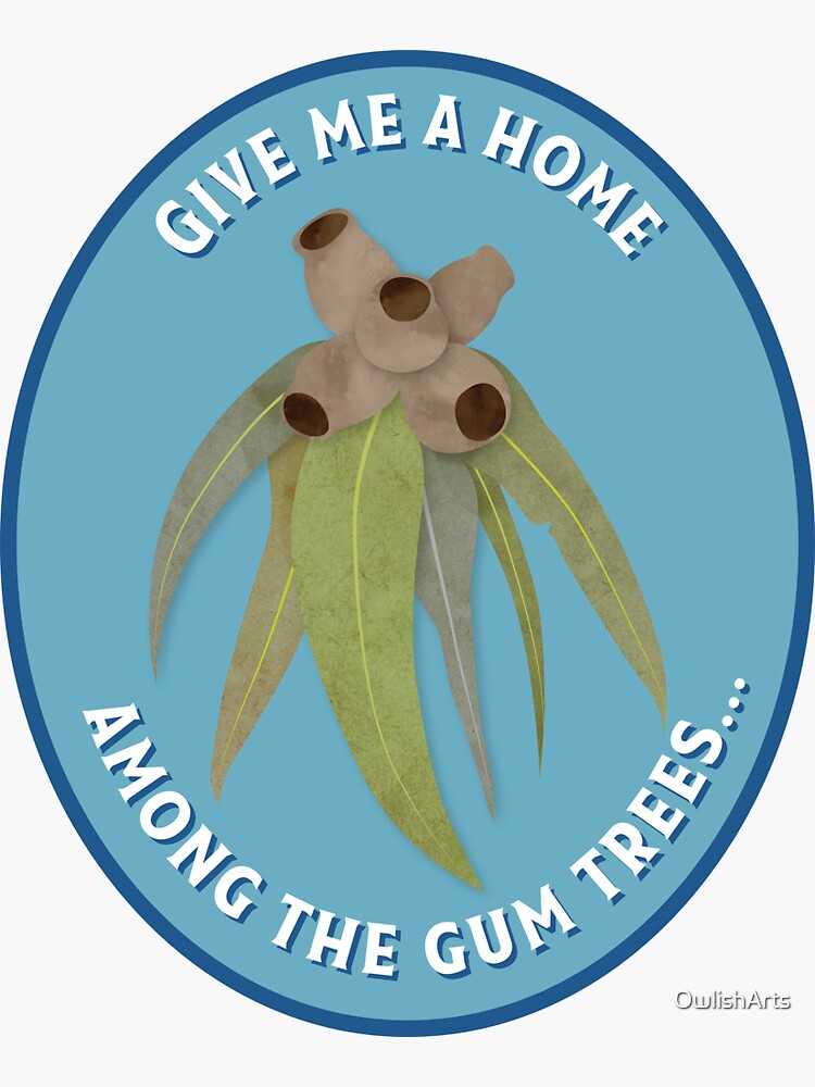 Thumbnail 3 of 3, Sticker, Give me a home among the gum trees designed and sold by OwlishArts.