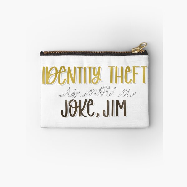 Item preview, Identity Theft is Not a Joke Jim designed and sold by MimiJaneCo.