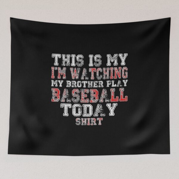 Item preview, This Is My I'm Watching My Brother Play Baseball product designed and sold by nikkidawn74.