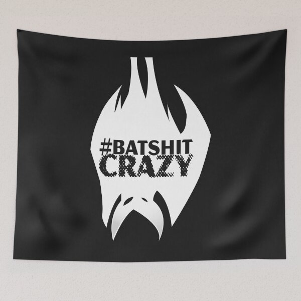 Item preview, #batshitcrazy white designed and sold by Raymond Gilford.