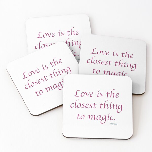 Item preview, Love is the closest thing to magic. Motivational, Positive, Inspirational, Wisdom Quotes. Yoga, Body, Mind, Awareness Quotes. Own it. Wear it. Bohimo  designed and sold by Bohimo.