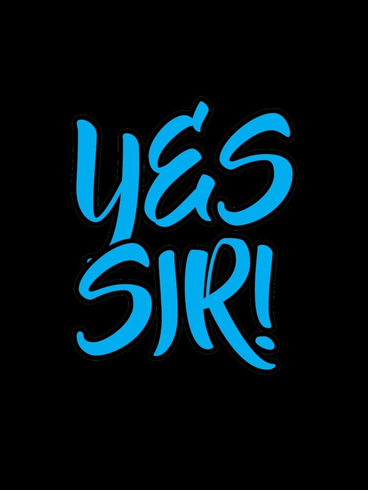 "Yes Sir" iPhone Case for Sale by johncedricgm Redbubble