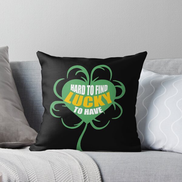 Item preview, St paddy's Day X Valentines Day Hard To Find Lucky To Have designed and sold by rollcanics.