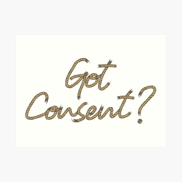 Got Consent? Rope Art Print