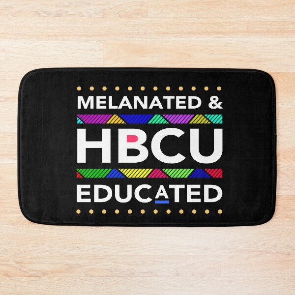Item preview, Melanated HBCU Educated (Historically Black Colleges Uni's)  designed and sold by JukeLox.