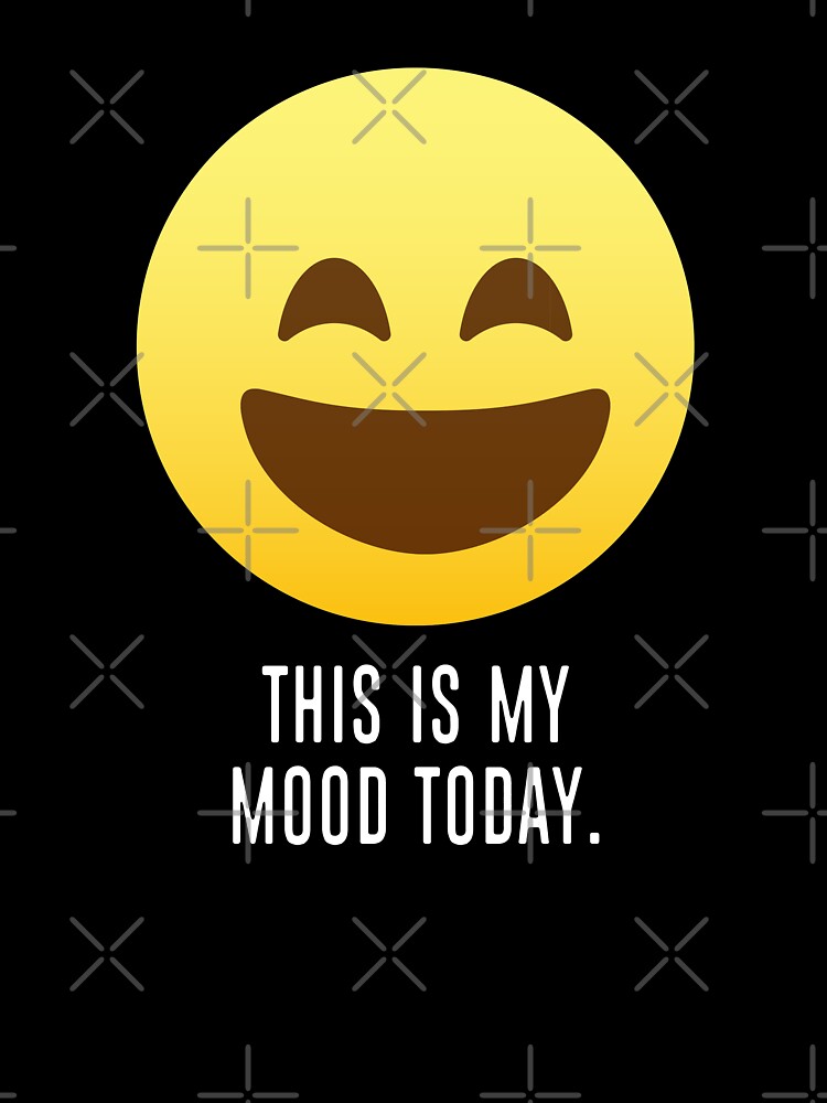 This Is My Mood Today I Am Happy Kids T Shirt By Urosek Redbubble