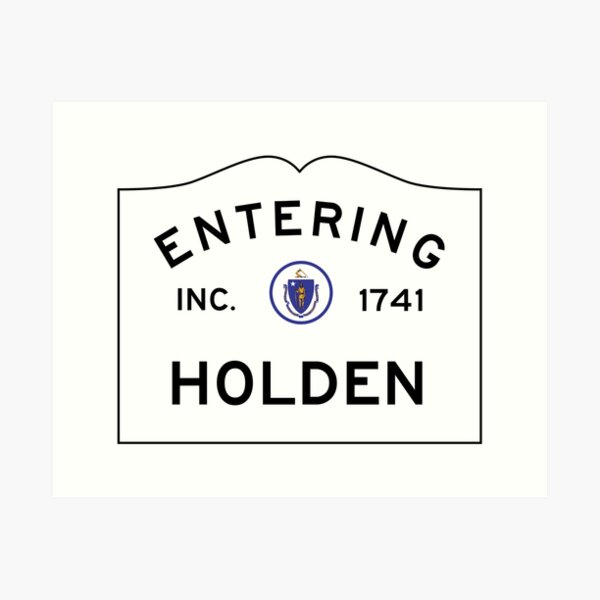Entering Holden Massachusetts - Commonwealth of Massachusetts Road Sign  Art Print