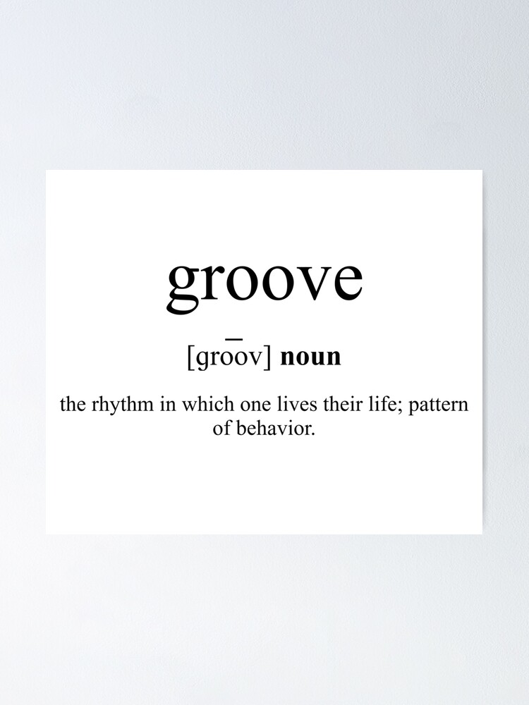 Groove Definition | Dictionary Collection | Poster