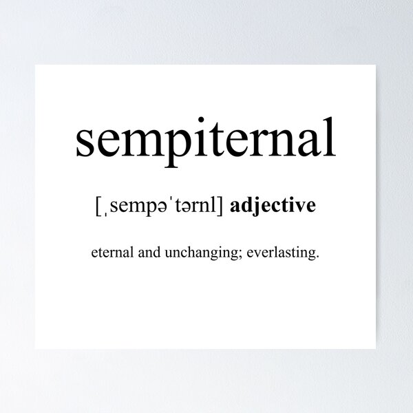 Artikel-Vorschau von Sempiternal (ewig) Definition | Dictionary Collection, designt und verkauft von Designschmiede.