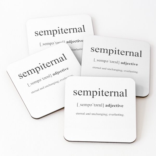 Artikelvorschau, Sempiternal (ewig) Definition | Dictionary Collection entworfen und verkauft von Designschmiede.