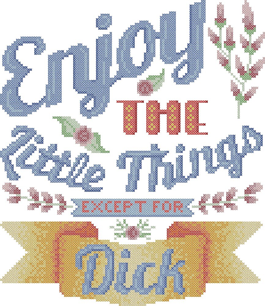 Enjoy the Little Things (except for dick) by evenstarhancock