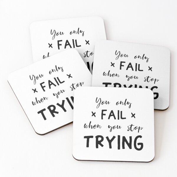 Item preview, You only fail when you stop trying designed and sold by Pameli.