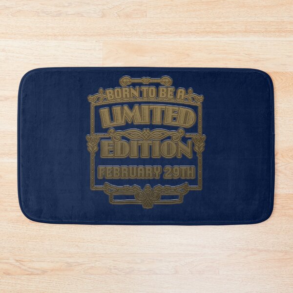 Item preview, Born To Be A Limited Edition February 29th Black Gold designed and sold by tpixx.