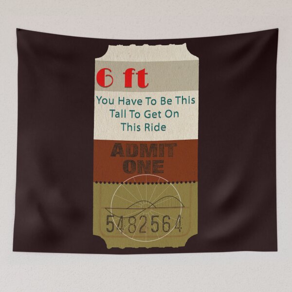 Item preview, You Have To Be This Tall To Get On This Ride designed and sold by DNDesigns.