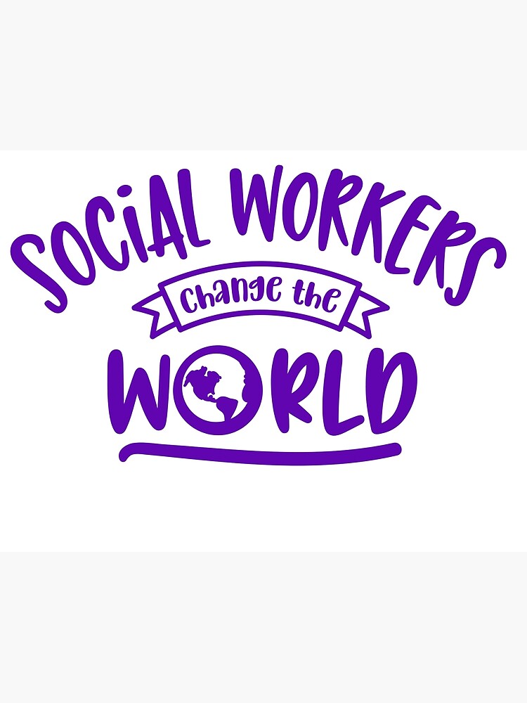Download Social Worker Change The World Social Worker Life Social Work Shirt Socialwork Greeting Card By Brackerdesign Redbubble
