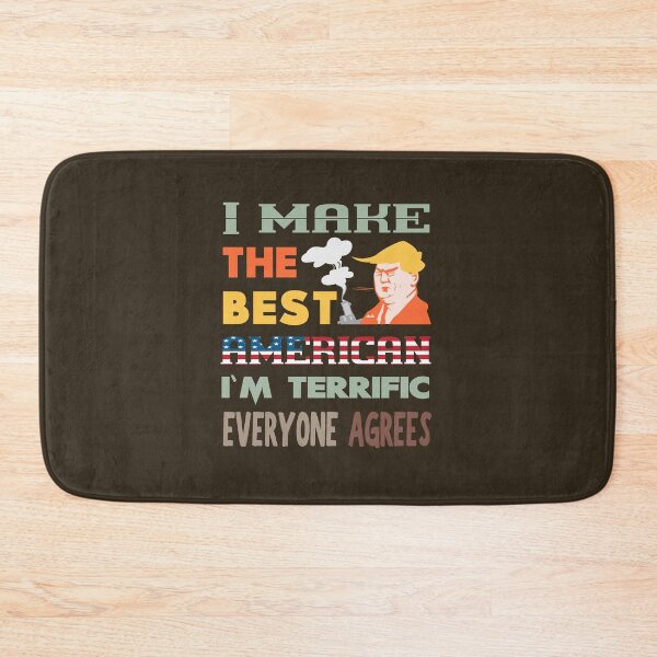 Item preview, I Make The Best American I'm Terrific Everyone Agrees designed and sold by TheaDesign.