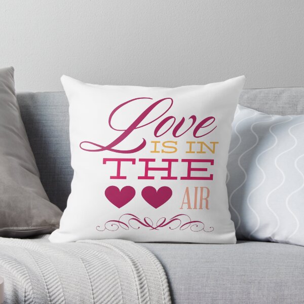 Love is in the air Throw Pillow