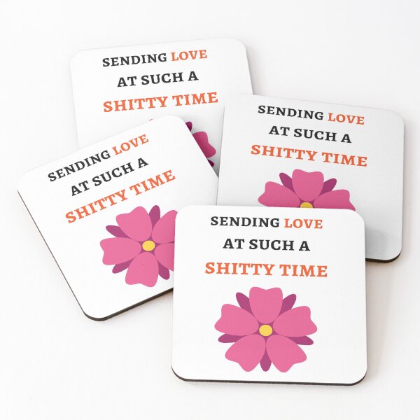 Item preview, Sending Love At Such A Shitty Time designed and sold by PinkPandaPress.