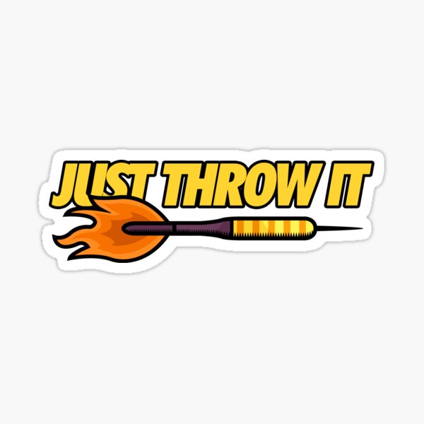 Just throw it darts darts dart dart dart Sticker