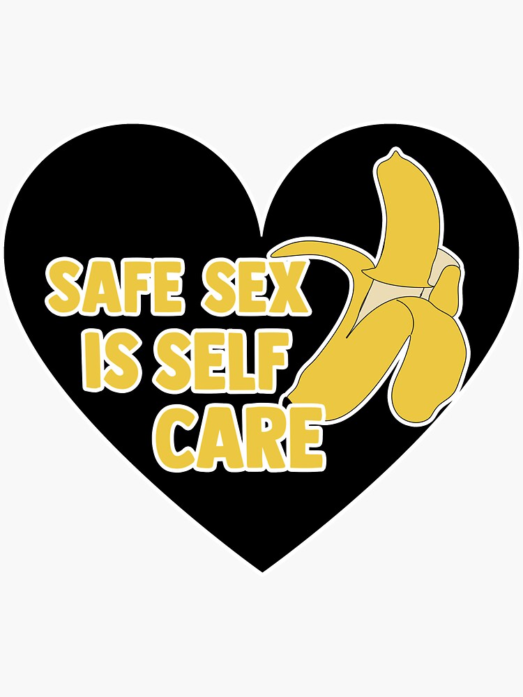 Safe Sex Is Self Care Sticker For Sale By Limeandcoconuts Redbubble 8524