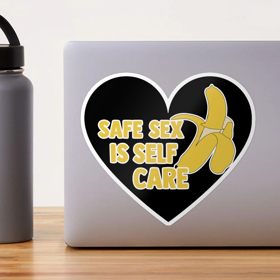 Safe Sex Is Self Care