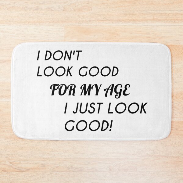 Item preview, I Just Look Good! designed and sold by jackknite.
