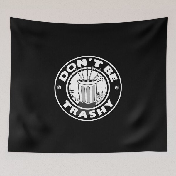 Item preview, Don't Be Trashy Baseball Trash Can designed and sold by KoolMoDee.
