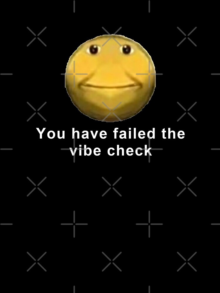 You Have Failed The Vibe Check Kids T Shirt By Hangloosedraft Redbubble - vibe check roblox