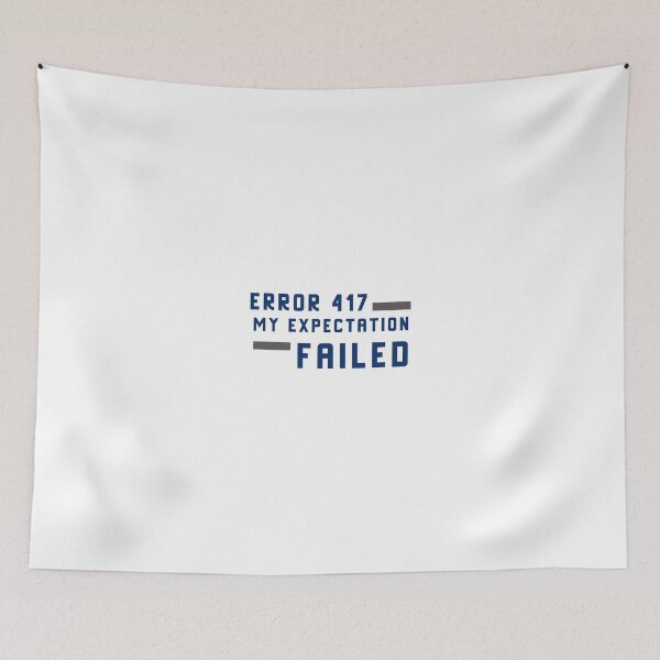Item preview, Error 417 My Expectation Failed designed and sold by sam1special.