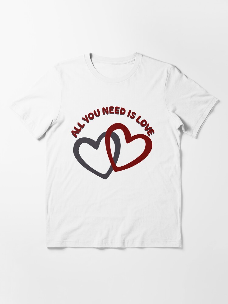 Alternative Ansicht von All you need is Love Essential T-Shirt