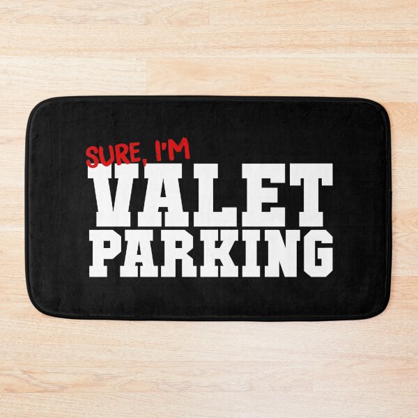 Item preview, Sure I'm Valet Parking designed and sold by thingsandthings.