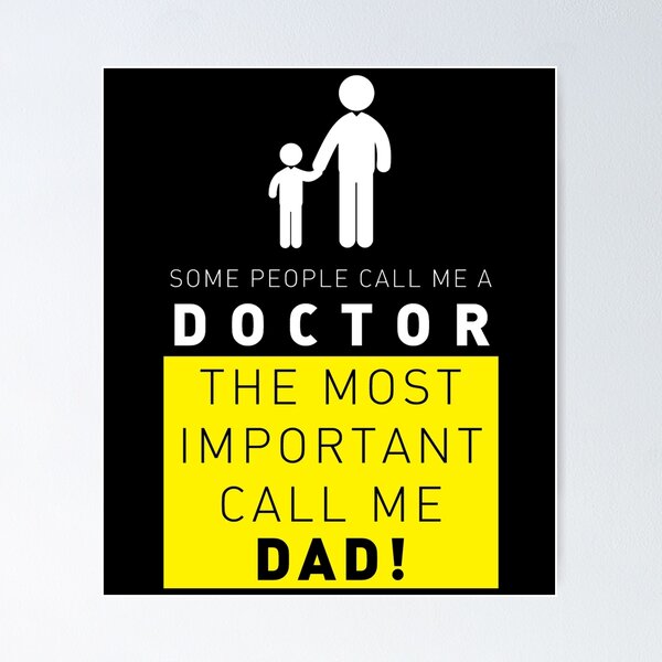 Item preview, SOME PEOPLE CALL ME A DOCTOR THE MOST IMPORTANT CALL ME DAD designed and sold by badassarts.