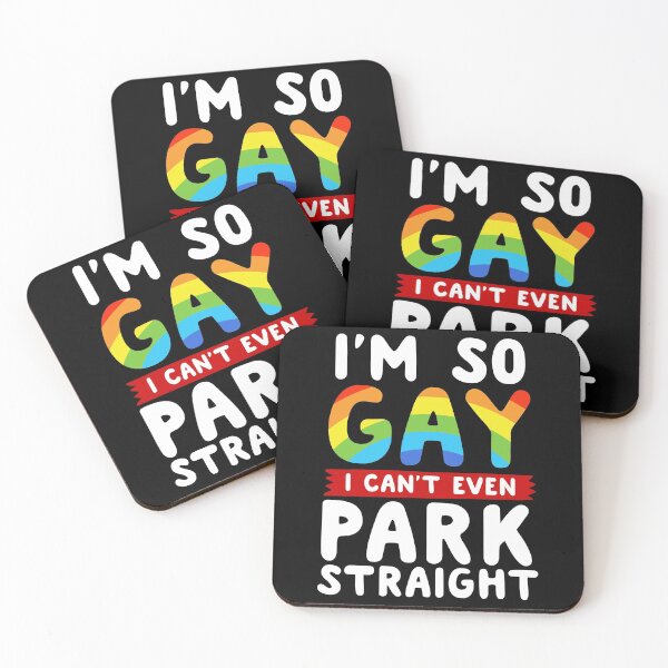 Item preview, I'm So Gay I Can't Even Park Straight designed and sold by thingsandthings.