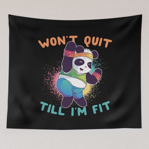 Item preview, Won't Quit Till I'm Fit Panda designed and sold by thingsandthings.