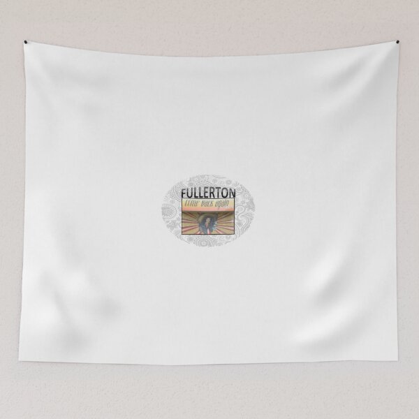 Item preview, Fullerton, Come Back Again Soon without background designed and sold by Tricky1369.