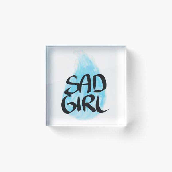 Item preview, Sad Girl designed and sold by Trickey.