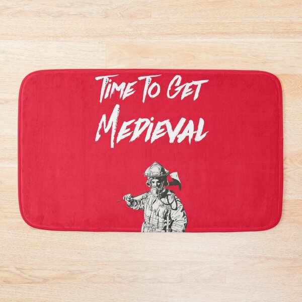 Item preview, Firefighter "Time to get Medieval" Apparel and gifts designed and sold by ffpassion.