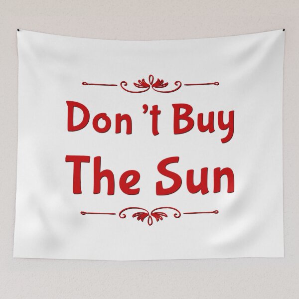 Item preview, Don’t Buy The Sun designed and sold by weavernap.