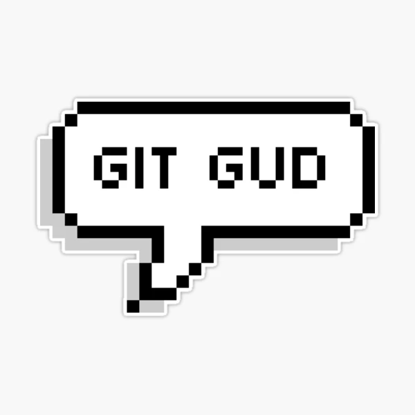 Git Gud Sticker | The Skelly Squad Store