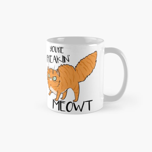 Item preview, "You're Freakin Meowt" Chonky Floofy Ginger Cat designed and sold by RunicNature.