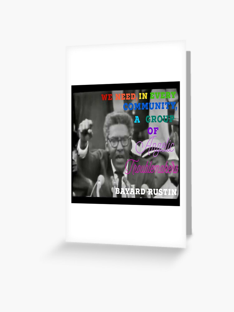 bayard rustin quotes angelic troublemakers