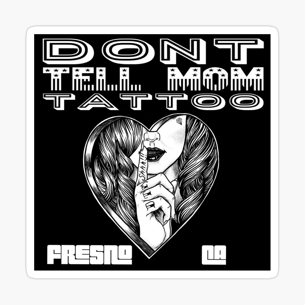 Don't Tell Mom Tattoo  Tattoo Studio in Fresno CA