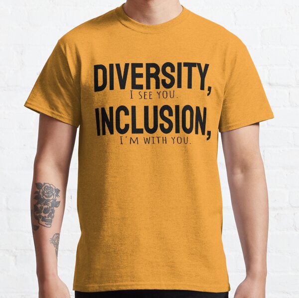 inclusion lives here shirt