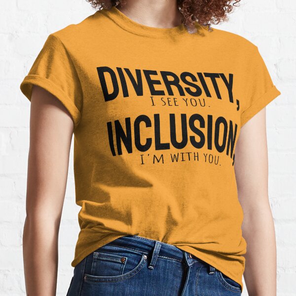Diversity vs Inclusion Classic T-Shirt