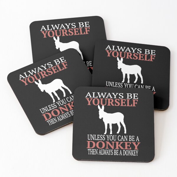 Item preview, Always Be Yourself Unless You Can Be A Donkey design designed and sold by RedmonsDesigns.
